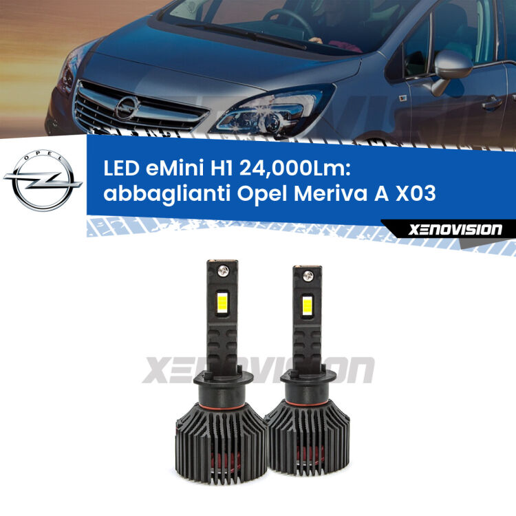 <strong>Kit abbaglianti LED specifico per Opel Meriva A</strong> X03 2003-2010. Lampade <strong>H1</strong> Canbus e compatte 24.000Lumen Eagle Mini Xenovision.