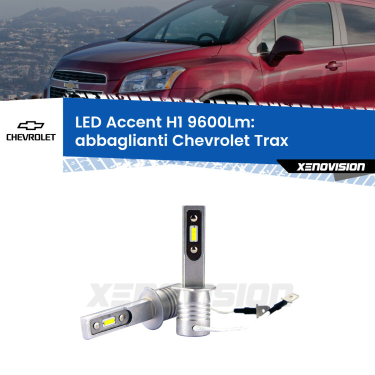 Abbaglianti LED H1 9600Lm per Chevrolet Trax 2012 in poi <strong>Kit LED Abbaglianti per Chevrolet Trax</strong> 2012 in poi.</strong> Coppia lampade <strong>H1</strong> senza ventola e ultracompatte per installazioni in fari senza spazi.