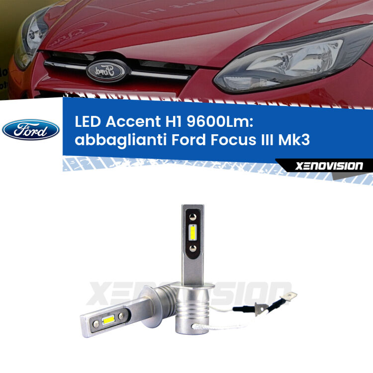 Abbaglianti LED H1 9600Lm per Ford Focus Mk3 senza luci diurne <strong>Kit LED Abbaglianti per Ford Focus</strong> Mk3 senza luci diurne.</strong> Coppia lampade <strong>H1</strong> senza ventola e ultracompatte per installazioni in fari senza spazi.