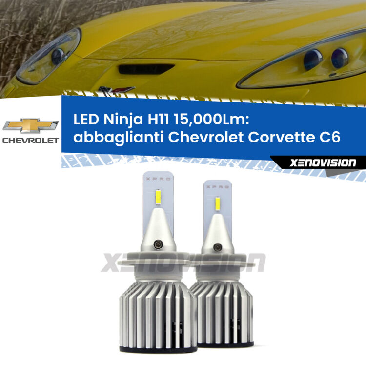 <strong>Kit abbaglianti LED specifico per Chevrolet Corvette</strong> C6 2005-2013. Lampade <strong>H11</strong> Canbus da 15.000Lumen di luminosità modello Ninja Xenovision.