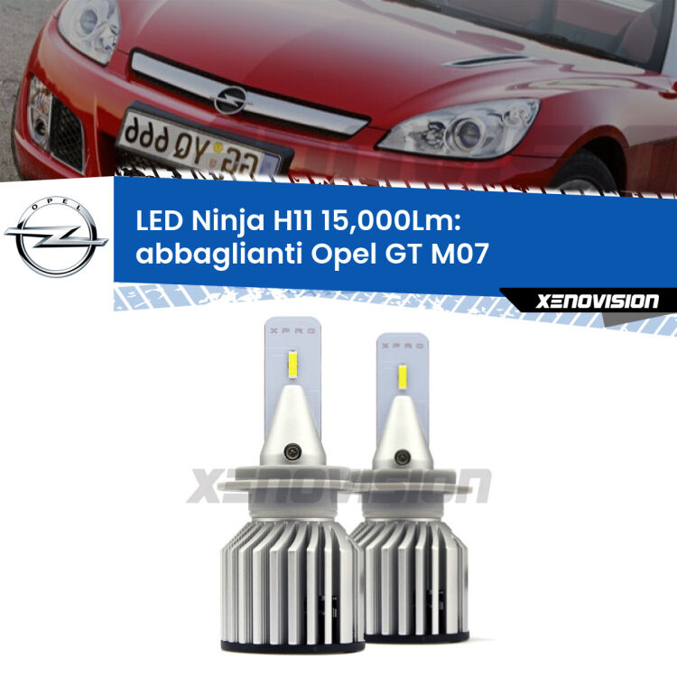 <strong>Kit abbaglianti LED specifico per Opel GT</strong> M07 2007-2011. Lampade <strong>H11</strong> Canbus da 15.000Lumen di luminosità modello Ninja Xenovision.