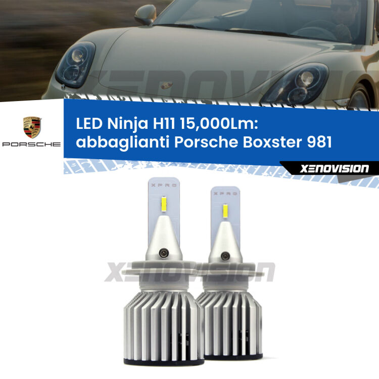 <strong>Kit abbaglianti LED specifico per Porsche Boxster</strong> 981 2012in poi. Lampade <strong>H11</strong> Canbus da 15.000Lumen di luminosità modello Ninja Xenovision.