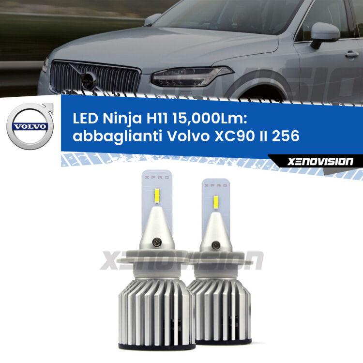 <strong>Kit abbaglianti LED specifico per Volvo XC90 II</strong> 256 2014-2019. Lampade <strong>H11</strong> Canbus da 15.000Lumen di luminosità modello Ninja Xenovision.