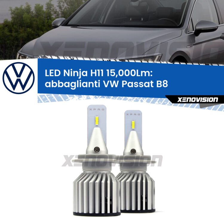 <strong>Kit abbaglianti LED specifico per VW Passat</strong> B8 2014-2017. Lampade <strong>H11</strong> Canbus da 15.000Lumen di luminosità modello Ninja Xenovision.