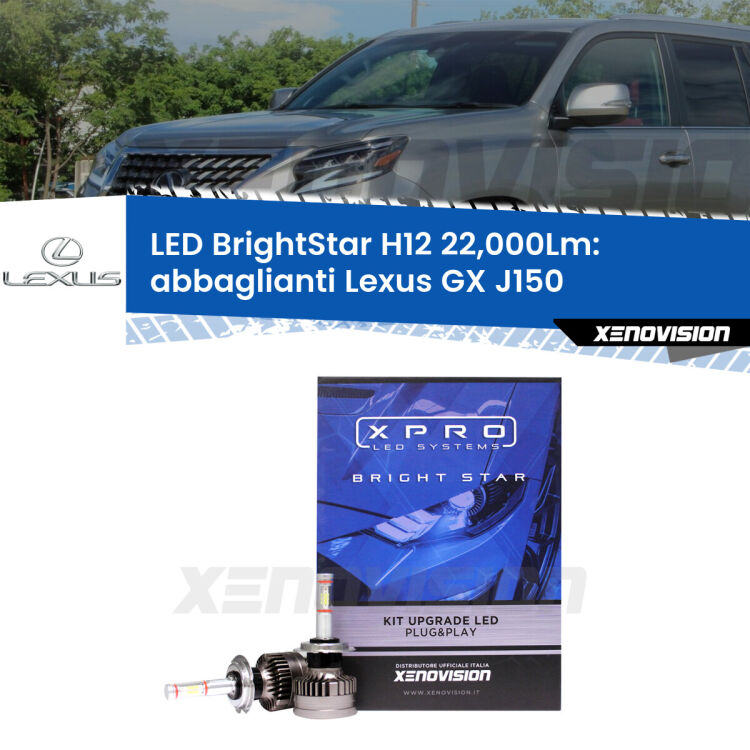 <strong>Kit LED abbaglianti per Lexus GX</strong> J150 restyling. </strong>Coppia lampade Canbus H11 Brightstar da 22,000 Lumen. Qualità Massima.
