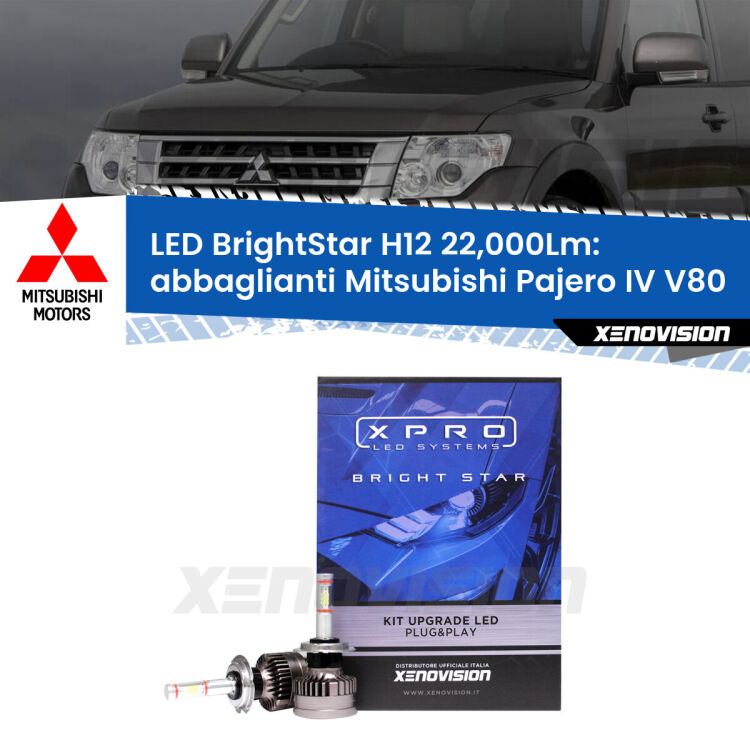 <strong>Kit LED abbaglianti per Mitsubishi Pajero IV</strong> V80 2007-2021. </strong>Coppia lampade Canbus H11 Brightstar da 22,000 Lumen. Qualità Massima.