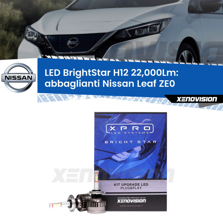 <strong>Kit LED abbaglianti per Nissan Leaf</strong> ZE0 2010-2016. </strong>Coppia lampade Canbus H11 Brightstar da 22,000 Lumen. Qualità Massima.