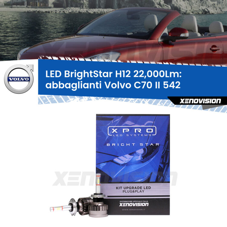 <strong>Kit LED abbaglianti per Volvo C70 II</strong> 542 2010-2013. </strong>Coppia lampade Canbus H11 Brightstar da 22,000 Lumen. Qualità Massima.