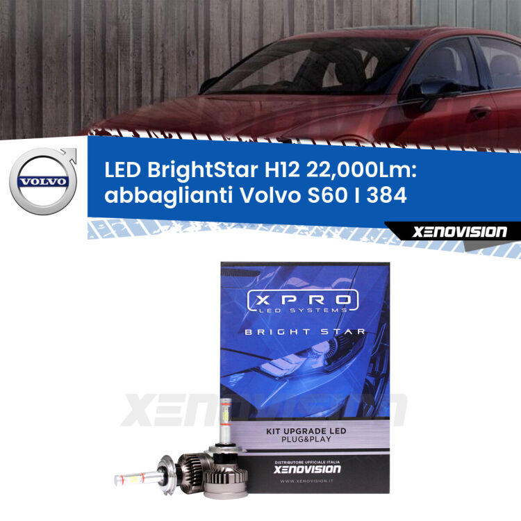<strong>Kit LED abbaglianti per Volvo S60 I</strong> 384 dal 2005, con fari Bi-Xenon. </strong>Coppia lampade Canbus H11 Brightstar da 22,000 Lumen. Qualità Massima.