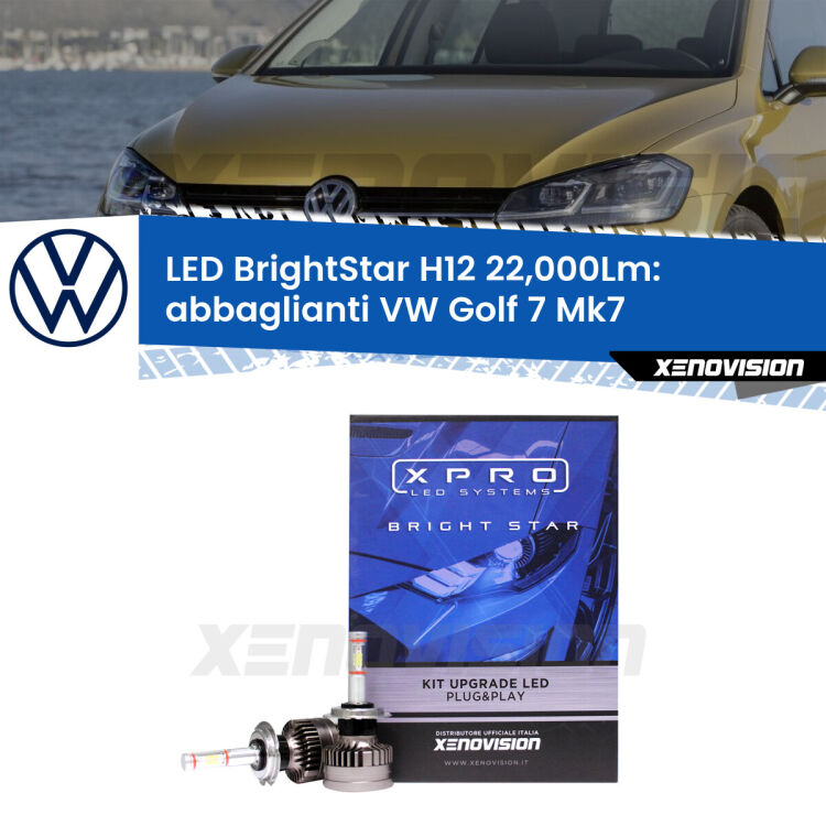<strong>Kit LED abbaglianti per VW Golf 7</strong> Mk7 2017-2019. </strong>Coppia lampade Canbus H11 Brightstar da 22,000 Lumen. Qualità Massima.
