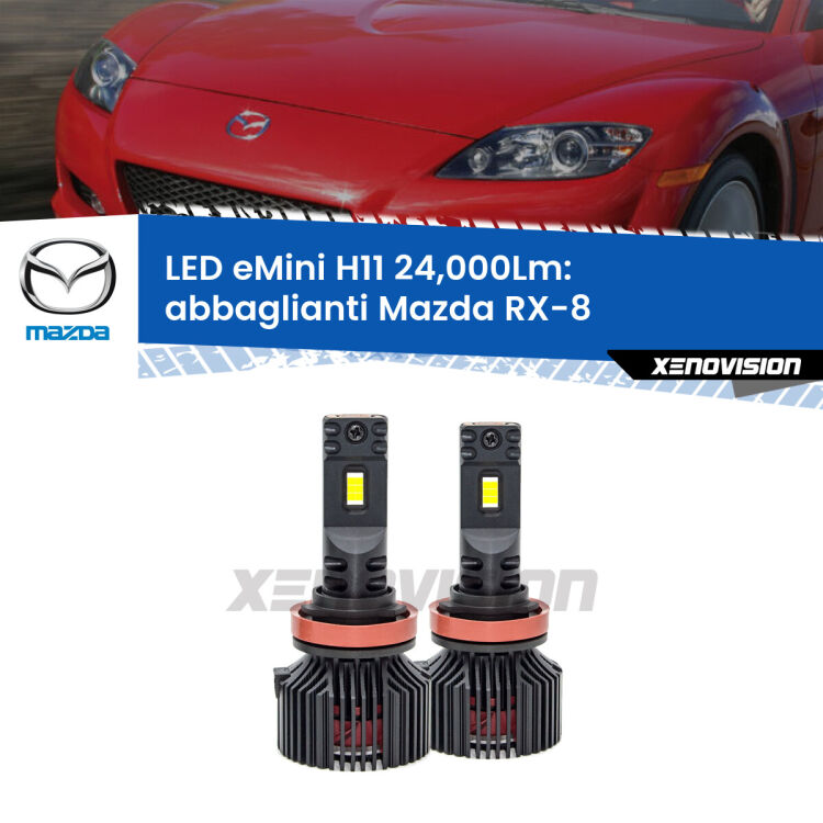 <strong>Kit abbaglianti LED specifico per Mazda RX-8</strong>  2003-2012. Lampade <strong>H11</strong> Canbus compatte da 24.000Lumen Eagle Mini Xenovision.