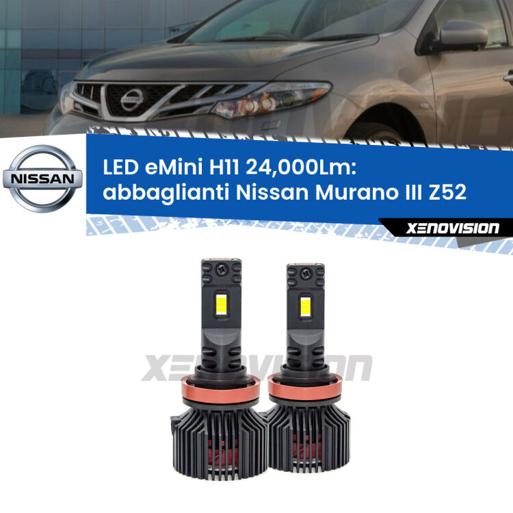 <strong>Kit abbaglianti LED specifico per Nissan Murano III</strong> Z52 2014in poi. Lampade <strong>H11</strong> Canbus compatte da 24.000Lumen Eagle Mini Xenovision.
