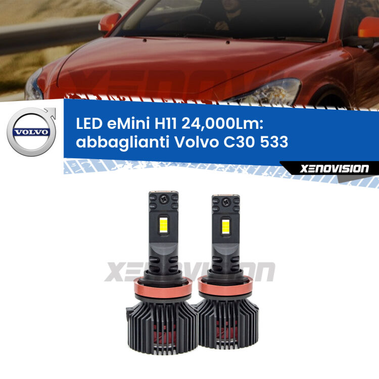 <strong>Kit abbaglianti LED specifico per Volvo C30</strong> 533 2010-2013. Lampade <strong>H11</strong> Canbus compatte da 24.000Lumen Eagle Mini Xenovision.