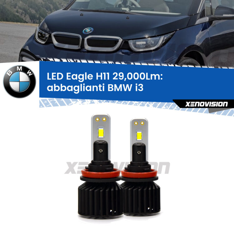 <strong>Kit abbaglianti LED specifico per BMW i3</strong>  2013-2023. Lampade <strong>H11</strong> Canbus da 29.000Lumen di luminosità modello Eagle Xenovision.