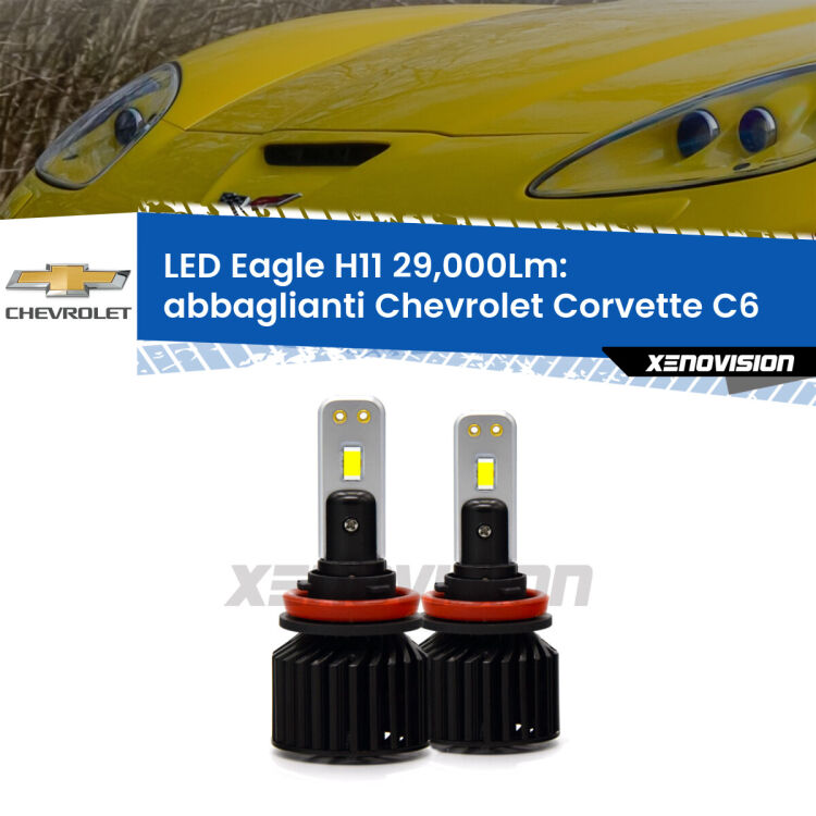 <strong>Kit abbaglianti LED specifico per Chevrolet Corvette</strong> C6 2005-2013. Lampade <strong>H11</strong> Canbus da 29.000Lumen di luminosità modello Eagle Xenovision.