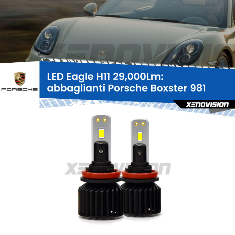 <strong>Kit abbaglianti LED specifico per Porsche Boxster</strong> 981 2012in poi. Lampade <strong>H11</strong> Canbus da 29.000Lumen di luminosità modello Eagle Xenovision.