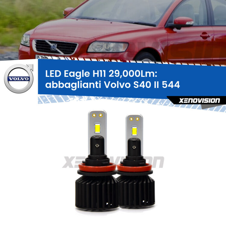<strong>Kit abbaglianti LED specifico per Volvo S40 II</strong> 544 2008-2012. Lampade <strong>H11</strong> Canbus da 29.000Lumen di luminosità modello Eagle Xenovision.