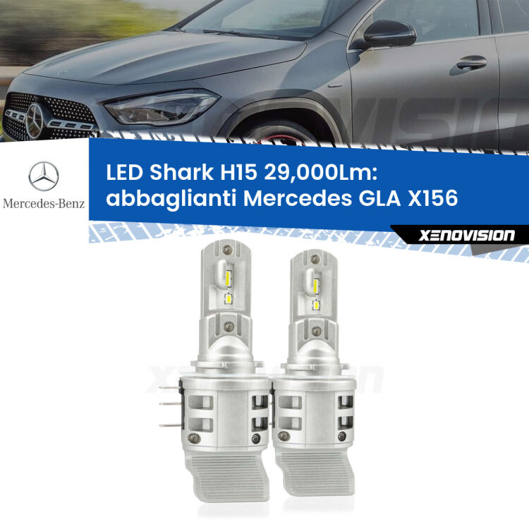 0 Abbaglianti LED H15 24,000Lm per Mercedes GLA X156 2013 in poi <strong>Kit abbaglianti LED per Mercedes GLA</strong> X156 2013 in poi. Lampade <strong>H15</strong> doppia funzione (diurne + abbaglianti) Canbus modello Shark Xenovision.