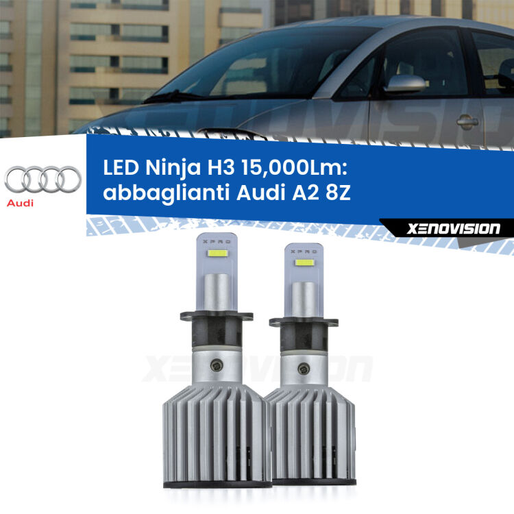 <strong>Kit abbaglianti LED specifico per Audi A2</strong> 8Z 2000-2005. Lampade <strong>H3</strong> Canbus da 15.000Lumen di luminosità modello Ninja Xenovision.