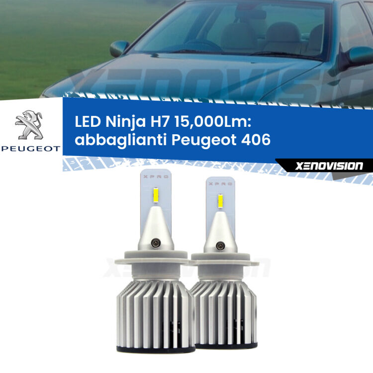 <strong>Kit abbaglianti LED specifico per Peugeot 406</strong>  1995-2004. Lampade <strong>H7</strong> Canbus da 15.000Lumen di luminosità modello Ninja Xenovision.