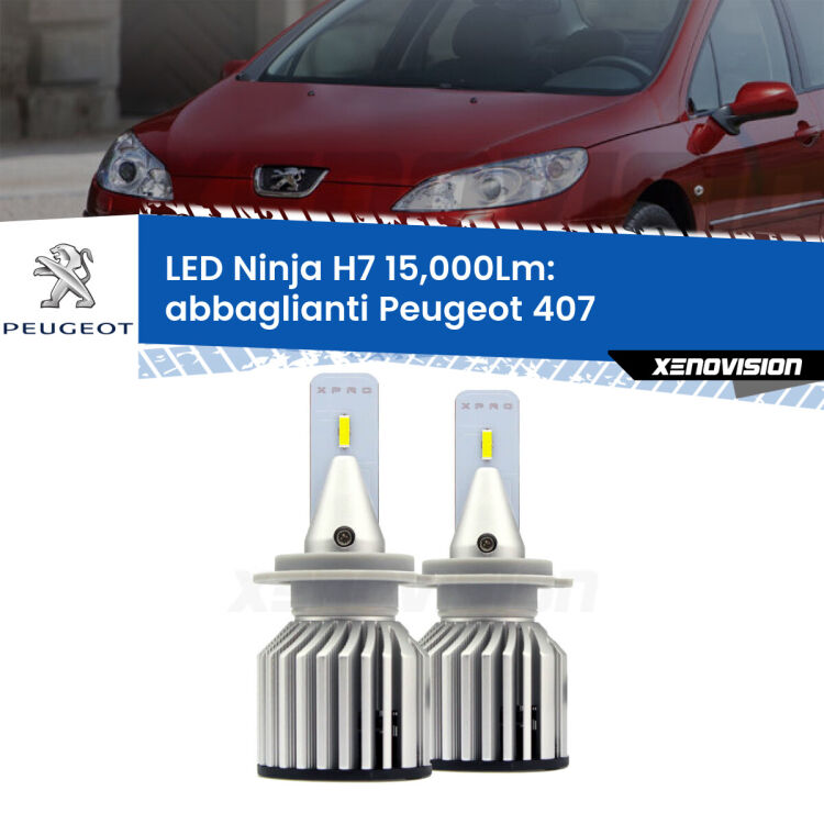 <strong>Kit abbaglianti LED specifico per Peugeot 407</strong>  2004-2011. Lampade <strong>H7</strong> Canbus da 15.000Lumen di luminosità modello Ninja Xenovision.