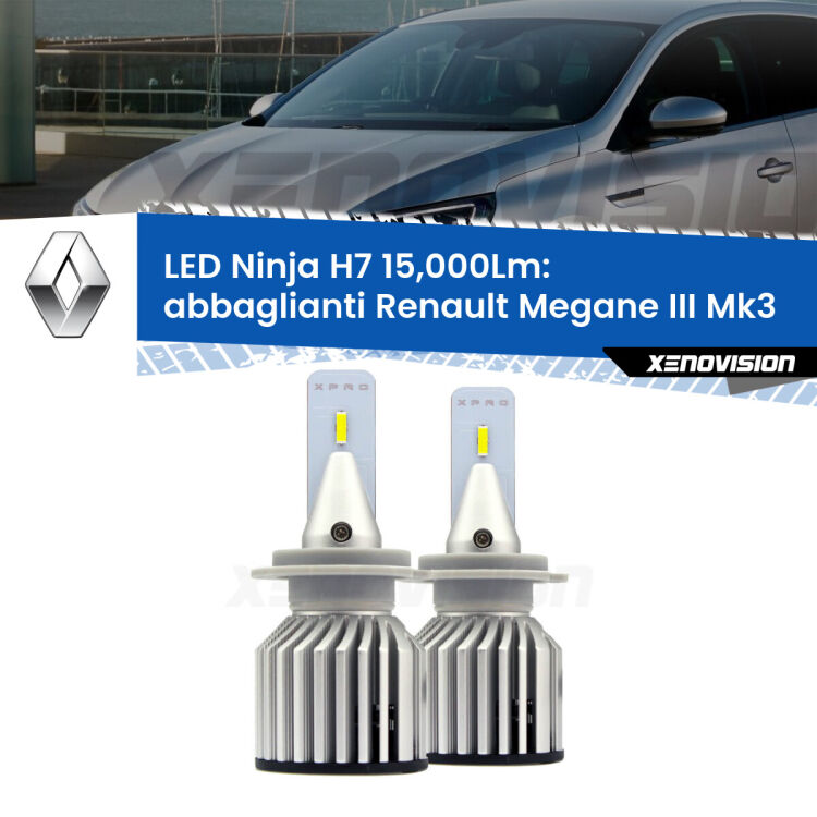 <strong>Kit abbaglianti LED specifico per Renault Megane III</strong> Mk3 2008-2015. Lampade <strong>H7</strong> Canbus da 15.000Lumen di luminosità modello Ninja Xenovision.