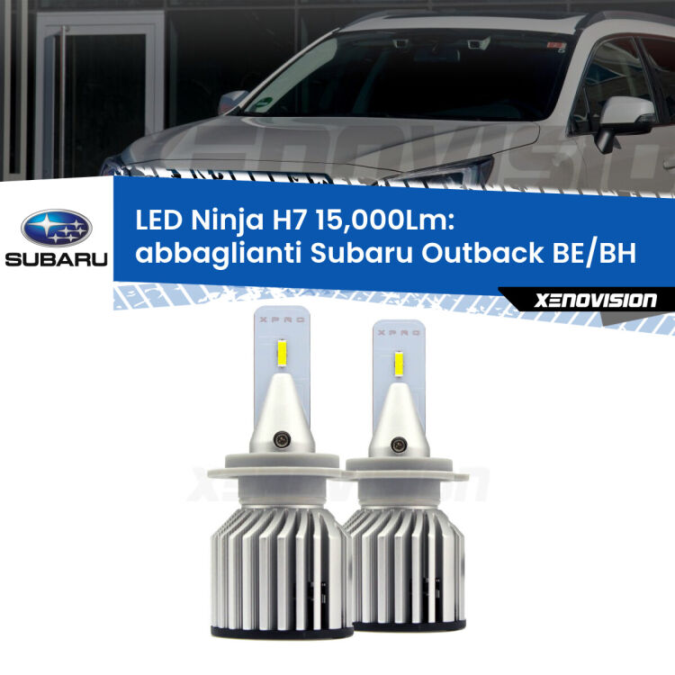 <strong>Kit abbaglianti LED specifico per Subaru Outback</strong> BE/BH 2000-2003. Lampade <strong>H7</strong> Canbus da 15.000Lumen di luminosità modello Ninja Xenovision.