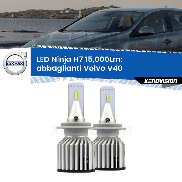 <strong>Kit abbaglianti LED specifico per Volvo V40</strong>  a parabola doppia. Lampade <strong>H7</strong> Canbus da 15.000Lumen di luminosità modello Ninja Xenovision.