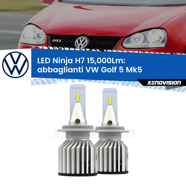 <strong>Kit abbaglianti LED specifico per VW Golf 5</strong> Mk5 2003-2009. Lampade <strong>H7</strong> Canbus da 15.000Lumen di luminosità modello Ninja Xenovision.