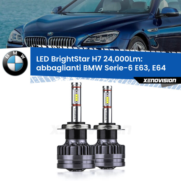 <strong>Kit LED abbaglianti per BMW Serie-6</strong> E63, E64 2004-2010. </strong>Include due lampade Canbus H7 Brightstar da 24,000 Lumen. Qualità Massima.
