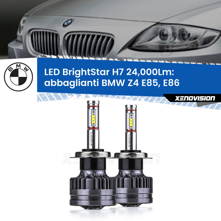 Abbaglianti LED H7 24,000Lm per BMW Z4 E85, E86 2003 -2008 <strong>Kit LED abbaglianti per BMW Z4</strong> E85, E86 2003 -2008. </strong>Include due lampade Canbus H7 Brightstar da 24,000 Lumen. Qualità Massima.