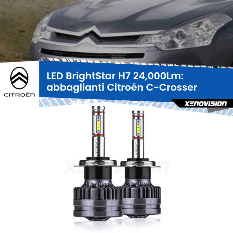 Abbaglianti LED H7 24,000Lm per Citroën C-Crosser  2007 -2012 <strong>Kit LED abbaglianti per Citroën C-Crosser</strong>  2007 -2012. </strong>Include due lampade Canbus H7 Brightstar da 24,000 Lumen. Qualità Massima.
