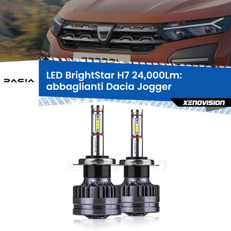 0 Abbaglianti LED H7 24,000Lm per Dacia Jogger con fari led <strong>Kit LED abbaglianti per Dacia Jogger</strong> con fari led. </strong>Include due lampade Canbus H7 Brightstar da 24,000 Lumen. Qualità Massima.