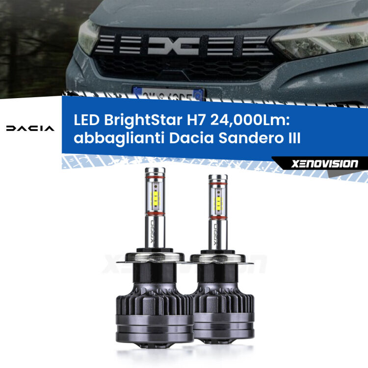 0 Abbaglianti LED H7 24,000Lm per Dacia Sandero III 2020 in poi <strong>Kit LED abbaglianti per Dacia Sandero III</strong> 2020 in poi. </strong>Include due lampade Canbus H7 Brightstar da 24,000 Lumen. Qualità Massima.