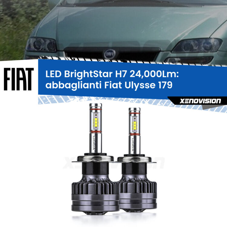 Abbaglianti LED H7 24,000Lm per Fiat Ulysse 179 2002 -2011 <strong>Kit LED abbaglianti per Fiat Ulysse</strong> 179 2002 -2011. </strong>Include due lampade Canbus H7 Brightstar da 24,000 Lumen. Qualità Massima.