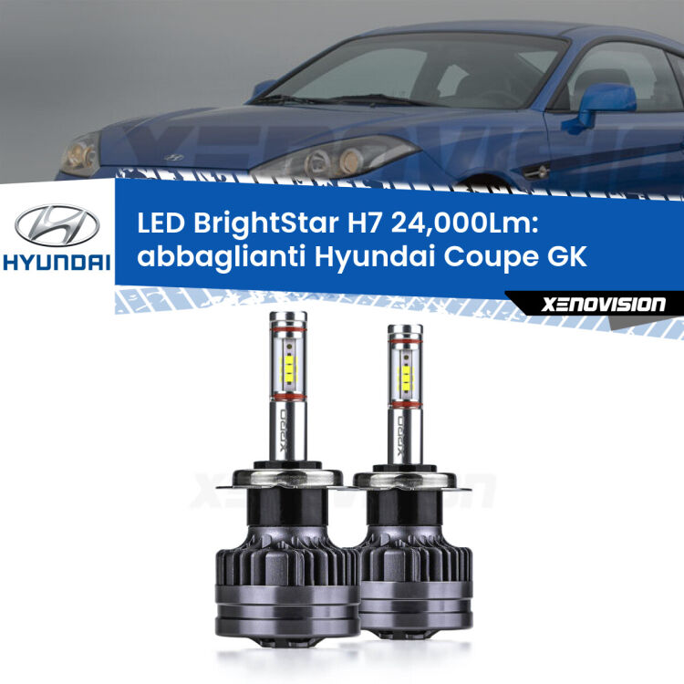Abbaglianti LED H7 24,000Lm per Hyundai Coupe GK 2002 -2009 <strong>Kit LED abbaglianti per Hyundai Coupe</strong> GK 2002 -2009. </strong>Include due lampade Canbus H7 Brightstar da 24,000 Lumen. Qualità Massima.