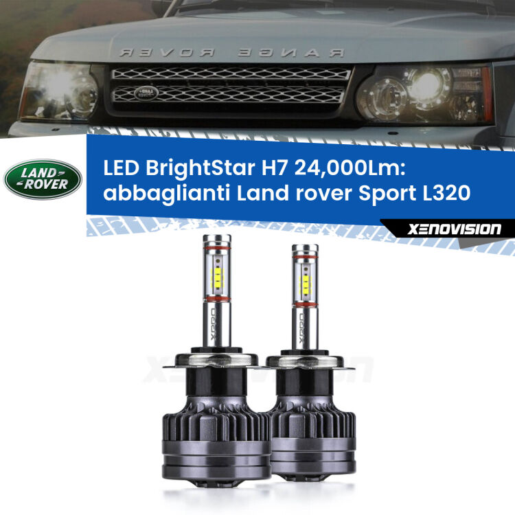 <strong>Kit LED abbaglianti per Land rover Sport</strong> L320 2005-2013. </strong>Include due lampade Canbus H7 Brightstar da 24,000 Lumen. Qualità Massima.
