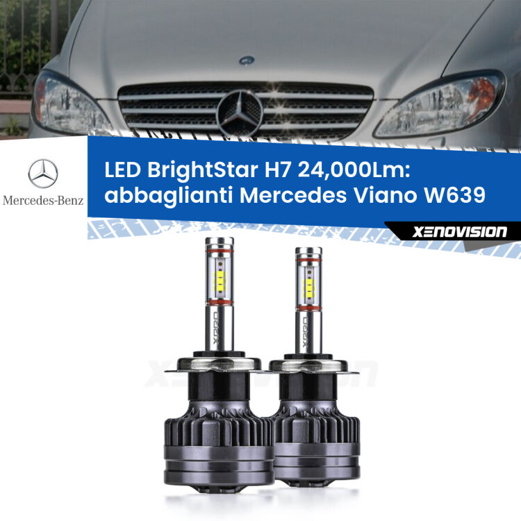 <strong>Kit LED abbaglianti per Mercedes Viano</strong> W639 2003-2007. </strong>Include due lampade Canbus H7 Brightstar da 24,000 Lumen. Qualità Massima.