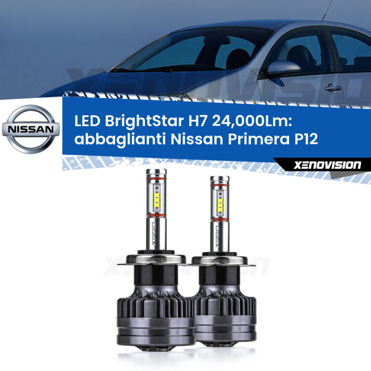 <strong>Kit LED abbaglianti per Nissan Primera</strong> P12 2002-2008. </strong>Include due lampade Canbus H7 Brightstar da 24,000 Lumen. Qualità Massima.