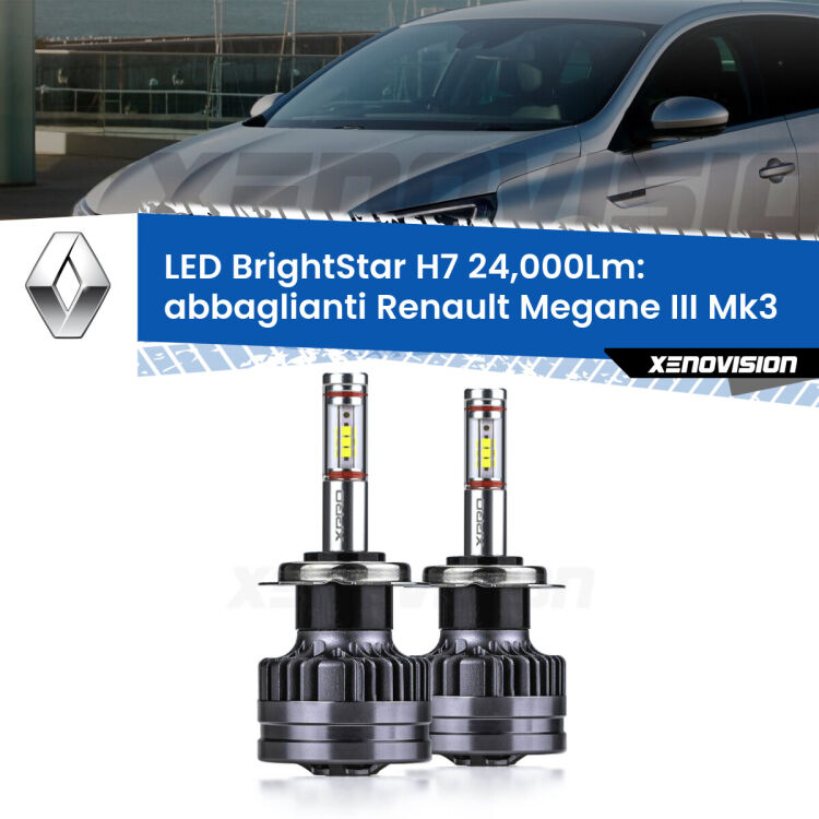 <strong>Kit LED abbaglianti per Renault Megane III</strong> Mk3 2008-2015. </strong>Include due lampade Canbus H7 Brightstar da 24,000 Lumen. Qualità Massima.