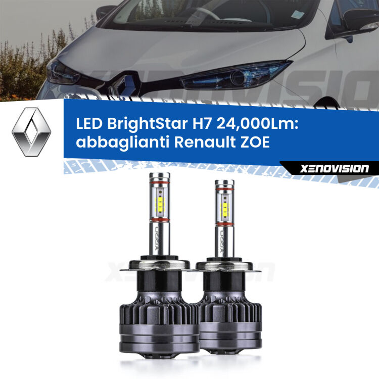 <strong>Kit LED abbaglianti per Renault ZOE</strong>  2012in poi. </strong>Include due lampade Canbus H7 Brightstar da 24,000 Lumen. Qualità Massima.