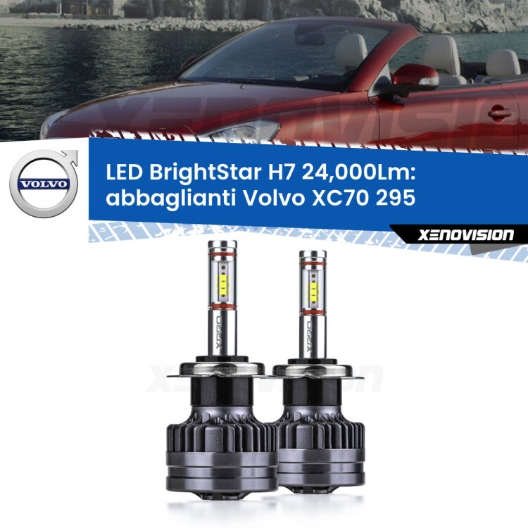 <strong>Kit LED abbaglianti per Volvo XC70</strong> 295 fino al 2004, con fari Bi-Xenon. </strong>Include due lampade Canbus H7 Brightstar da 24,000 Lumen. Qualità Massima.