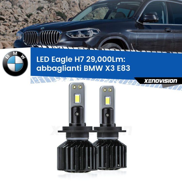 <strong>Kit abbaglianti LED specifico per BMW X3</strong> E83 2003-2010. Lampade <strong>H7</strong> Canbus da 29.000Lumen di luminosità modello Eagle Xenovision.