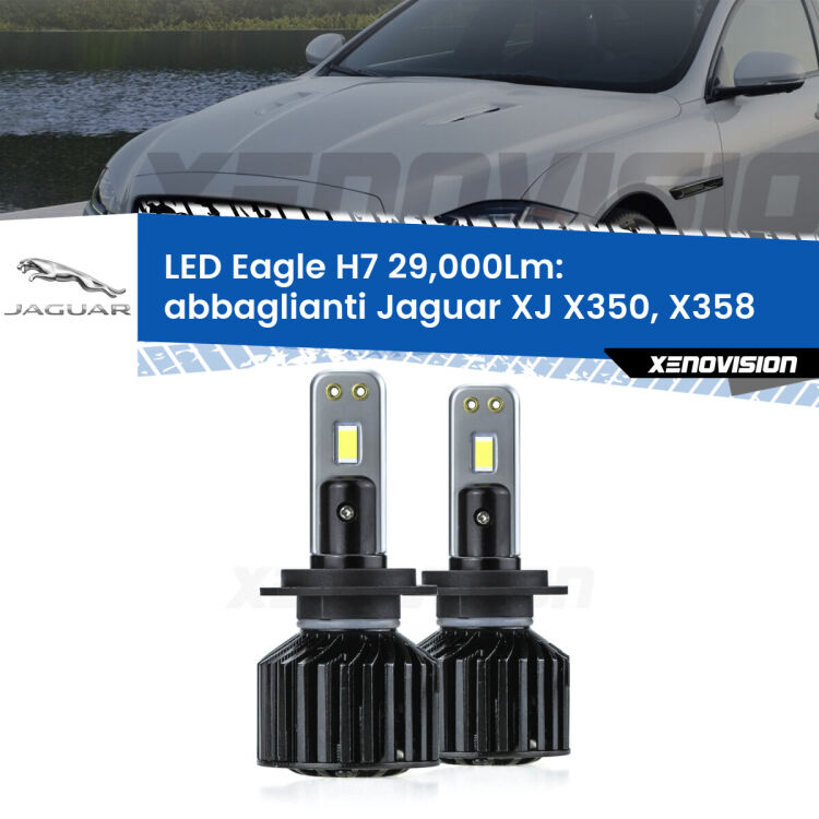 0 Abbaglianti LED H7 29,000Lm per Jaguar XJ X350, X358 2003 -2009 <strong>Kit abbaglianti LED specifico per Jaguar XJ</strong> X350, X358 2003 -2009. Lampade <strong>H7</strong> Canbus da 29.000Lumen di luminosità modello Eagle Xenovision.