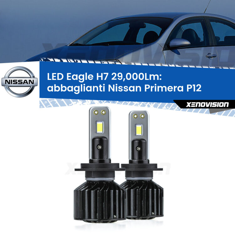 <strong>Kit abbaglianti LED specifico per Nissan Primera</strong> P12 2002-2008. Lampade <strong>H7</strong> Canbus da 29.000Lumen di luminosità modello Eagle Xenovision.