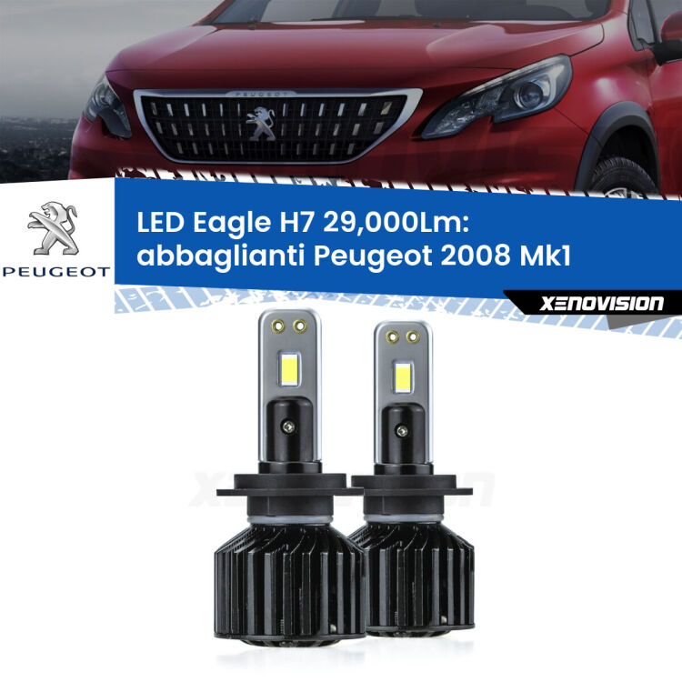 <strong>Kit abbaglianti LED specifico per Peugeot 2008</strong> Mk1 2013-2018. Lampade <strong>H7</strong> Canbus da 29.000Lumen di luminosità modello Eagle Xenovision.