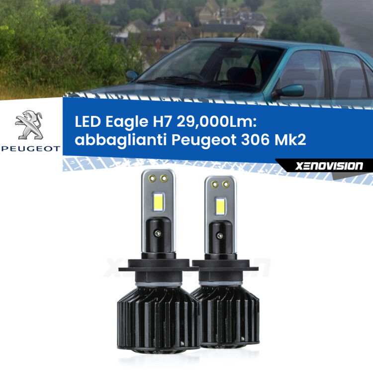 <strong>Kit abbaglianti LED specifico per Peugeot 306</strong> Mk2 1997-1999. Lampade <strong>H7</strong> Canbus da 29.000Lumen di luminosità modello Eagle Xenovision.