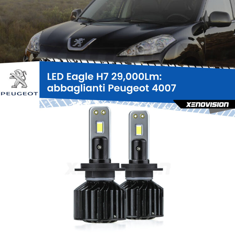 0 Abbaglianti LED H7 29,000Lm per Peugeot 4007 2007 -2012 <strong>Kit abbaglianti LED specifico per Peugeot 4007</strong> 2007 -2012. Lampade <strong>H7</strong> Canbus da 29.000Lumen di luminosità modello Eagle Xenovision.
