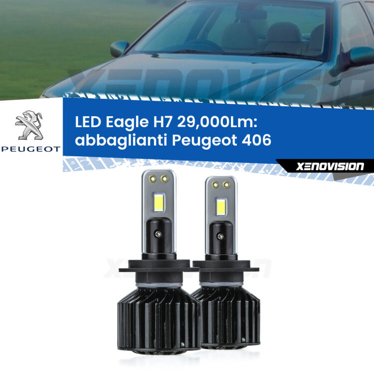 <strong>Kit abbaglianti LED specifico per Peugeot 406</strong>  1995-2004. Lampade <strong>H7</strong> Canbus da 29.000Lumen di luminosità modello Eagle Xenovision.