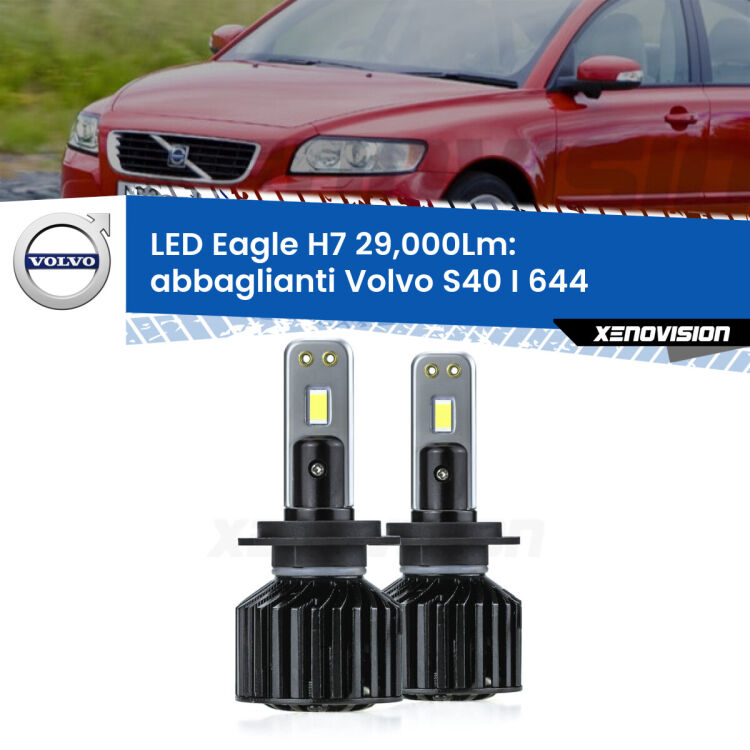 <strong>Kit abbaglianti LED specifico per Volvo S40 I</strong> 644 a parabola doppia. Lampade <strong>H7</strong> Canbus da 29.000Lumen di luminosità modello Eagle Xenovision.